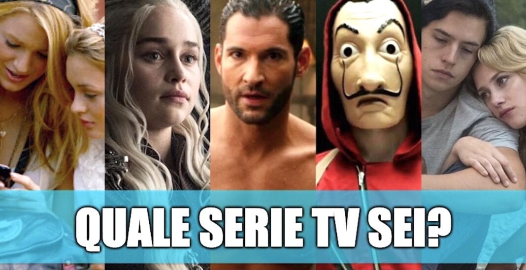 Quale Serie TV Sei Scoprilo Subito Con Il Nostro Quiz