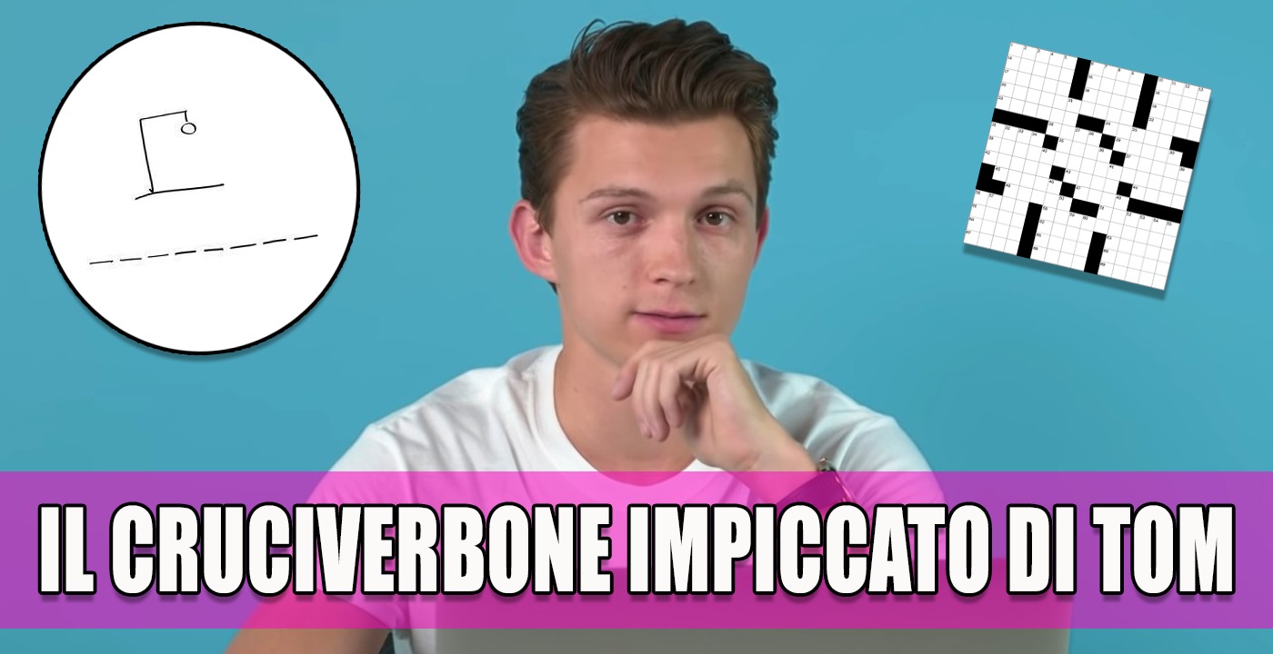 cruciverbone impiccato tom holland