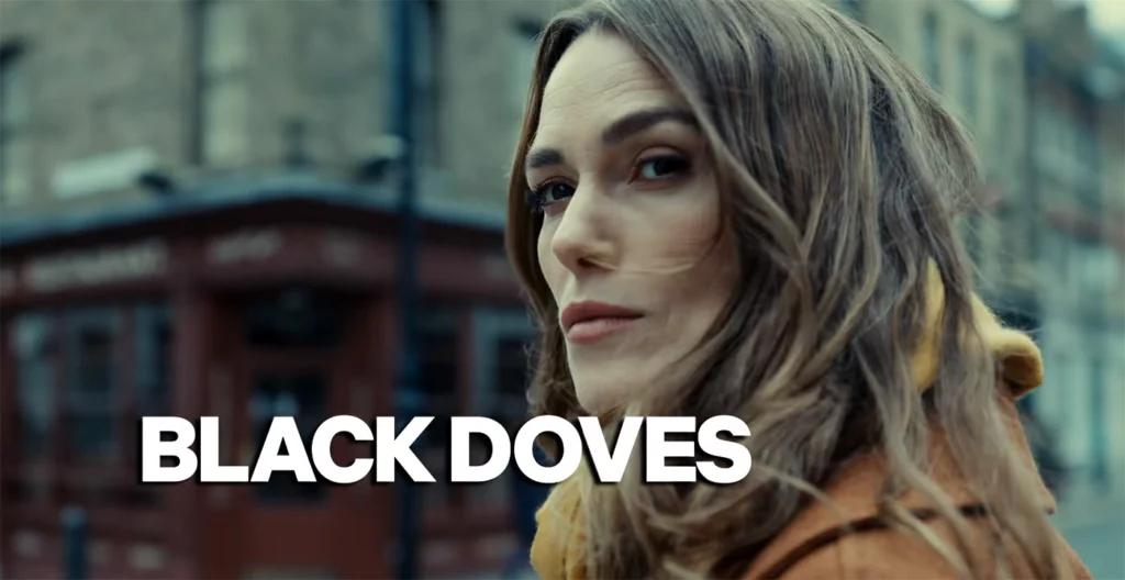 Black Doves Serie TV: Trama, Data Di Uscita, Cast, Streaming